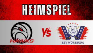 HAWKS vs. ESV Würzburg - 12.10.2025 - FREIKARTE