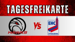 HAWKS vs. EHC Straubing - 26.10.2025 - FREIKARTE